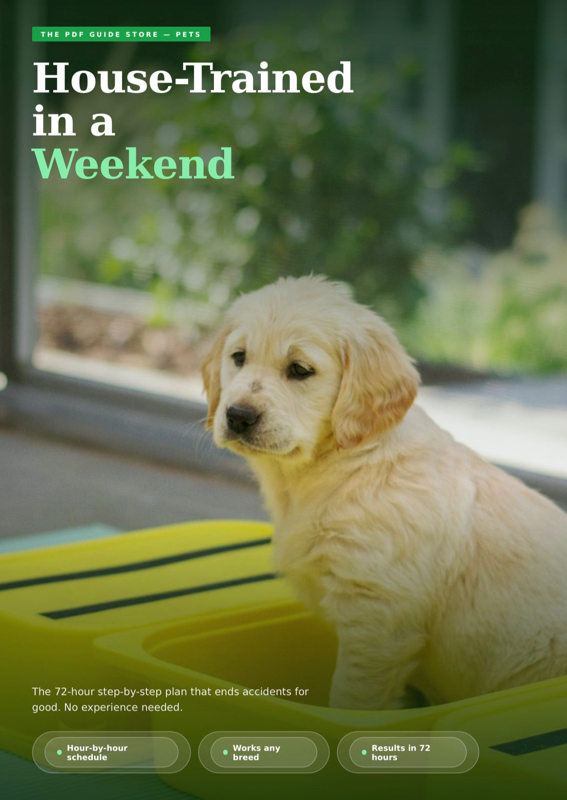 House-Trained in a Weekend™